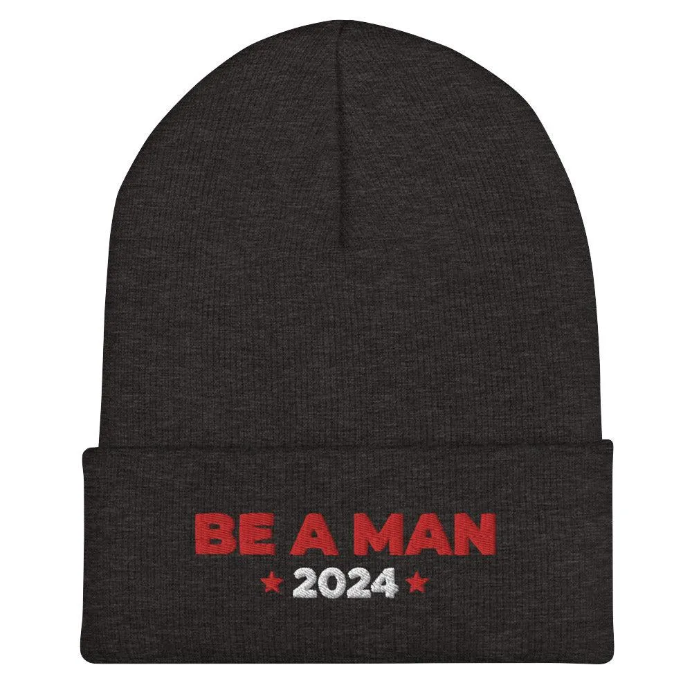 BE A MAN 2024 (Cuffed Beanie)